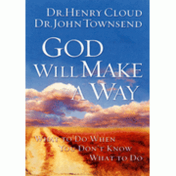 God Will Make a Way By Dr. Henry Cloud, Dr. John Townsend 